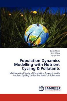 Paperback Population Dynamics Modelling with Nutrient Cycling & Pollutants Book