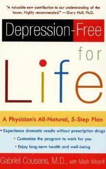 Paperback Depression-Free for Life: A Physician's All-Natural, 5-Step Plan Book