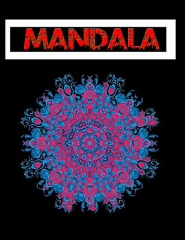 Mandala: 100 Magical Mandalas Adult Coloring Book with Fun, Easy, and Relax