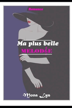 Paperback Ma plus belle MELODIE [French] Book