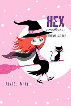 Paperback Hex, A Witch and Angel Tale Book