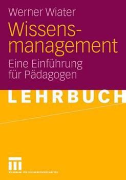 Paperback Wissensmanagement: Eine Einführung Für Pädagogen [German] Book