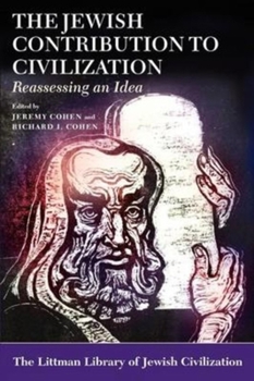 Paperback The Jewish Contribution to Civilization: Reassessing an Idea Book