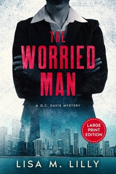 Paperback The Worried Man: A Large Print Q.C. Davis Mystery [Large Print] Book
