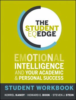 Paperback The Student Eq Edge: Emotional Intelligence and Your Academic and Personal Success: Student Workbook Book