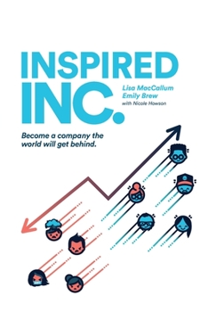 Paperback Inspired INC.: Become a Company the World Will Get Behind Book