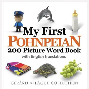 Paperback My First Pohnpeian 200 Picture Word Book