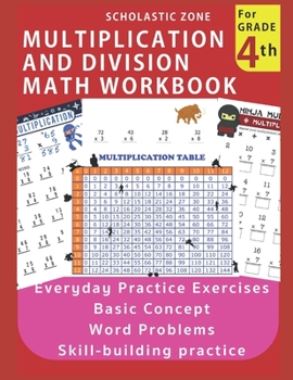 Paperback Multiplication and Division Math Workbook for 4th Grade: Everyday Practice Exercises, Basic Concept, Word Problem, Skill-Building practice Book