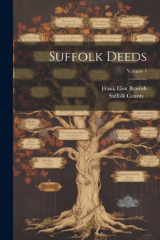Paperback Suffolk Deeds; Volume 1 Book