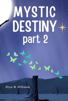 Paperback Mystic Destiny: Part 2 Book