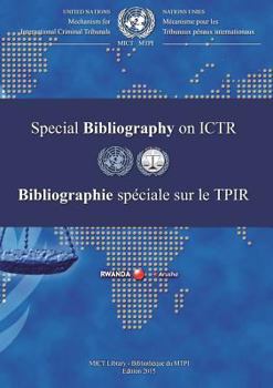 Paperback International Criminal Tribunal for Rwanda (Ictr) Special Bibliography: 2015 Book
