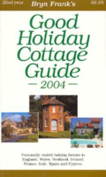 Paperback Bryn Frank's Good Holiday Cottage Guide 2004 Book