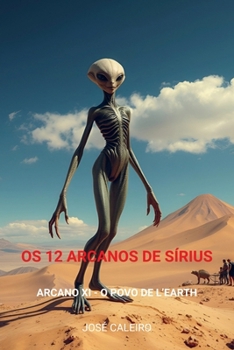 Paperback Os 12 Arcanos de Sírius: Arcano XI - O Povo de L'Earth [Portuguese] Book