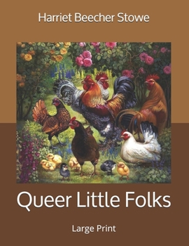 Queer Little Folks: Large Print