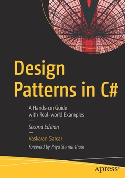 Paperback Design Patterns in C#: A Hands-On Guide with Real-World Examples Book