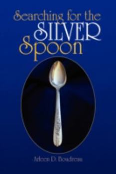 Paperback Searching for the Silver Spoon Book