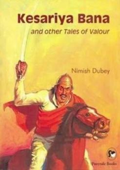 Paperback Kesariya Bana Other Tales of Valour Book