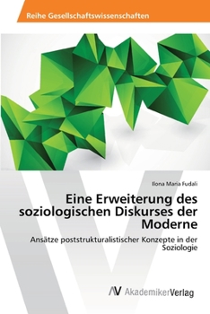 Paperback Eine Erweiterung des soziologischen Diskurses der Moderne [German] Book