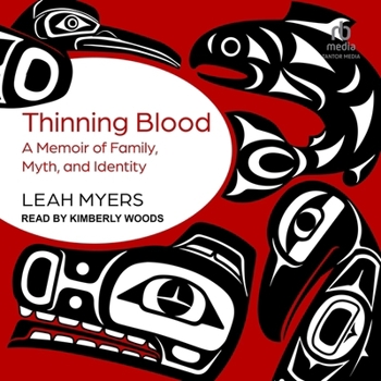 Thinning Blood: A Memoir of Family, Myth, and Identity