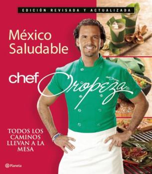 Paperback Mexico Saludable, Chef Oropeza [Spanish] Book