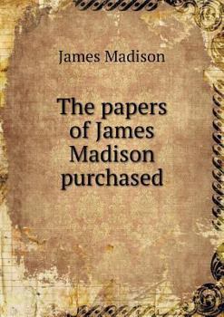 Paperback The papers of James Madison purchased Book