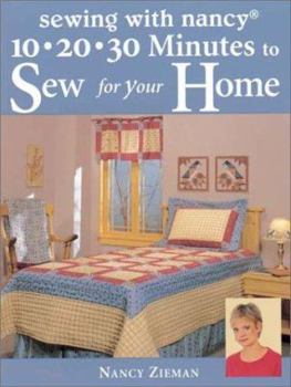 Paperback Sewing with Nancy 10-20-30 Minutes to Sew for Your Home Book