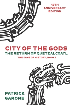 Paperback City of the Gods: The Return of Quetzalcoatl Book