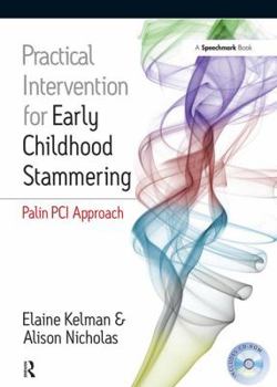 Paperback Practical Intervention for Early Childhood Stammering: Palin PCI Approach Book