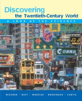Paperback Discovering the Twentieth-Century World: A Look at the Evidence Book