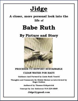 Paperback Jidge: A closer, more personal look into the life of Babe Ruth Book