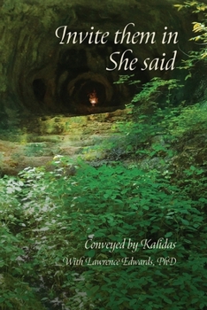 Paperback Invite them in, She said: Conveyed by Kalidas Book