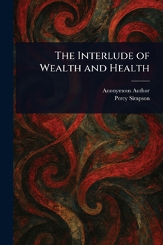 Paperback The Interlude of Wealth and Health Book