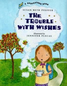 Hardcover The Trouble With Wishes (Redfeather Book) Book