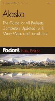 Paperback Fodor's Alaska, 21st Edition: The Guide for All Budgets, Completely Updated, with Many Maps and Travel Tips (Travel Guide) Book