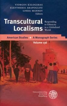 Hardcover Transcultural Localisms: Responding to Ethnicity in a Globalized World Book