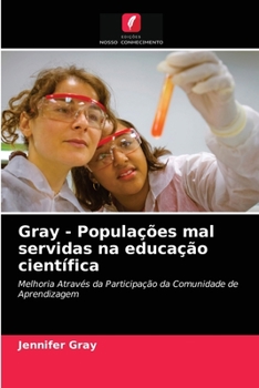Paperback Gray - Populações mal servidas na educação científica [Portuguese] Book