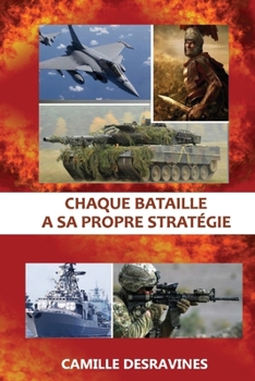 Paperback Chaque Bataille Sa Propre Stratégie [French] Book