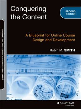 Paperback Conquering the Content: A Blueprint for Online Course Design and Development Book