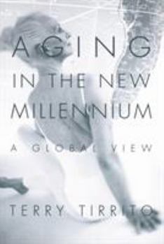 Paperback Aging in the New Millennium: A Global View Book