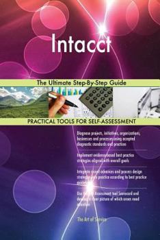 Paperback Intacct The Ultimate Step-By-Step Guide Book