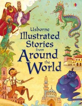 Usborne Illustrated Stories From Around The World - Book  of the Usborne Illustrated Story Collections