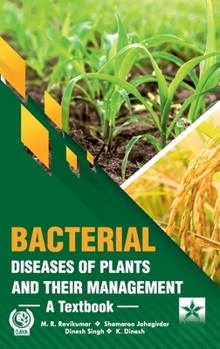 Bacterial Diseases of Plants and their Management