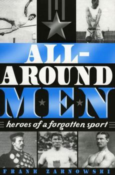 Paperback All-Around Men: Heroes of a Forgotten Sport Book