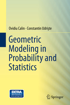Hardcover Geometric Modeling in Probability and Statistics Book