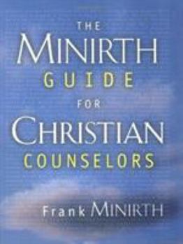 Paperback The Minirth Guide for Christian Counselors Book