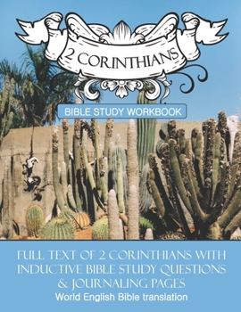 Paperback 2 Corinthians Inductive Bible Study Workbook: Full text of 2nd Corinthians with inductive bible study questions Book