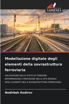Paperback Modellazione digitale degli elementi della sovrastruttura ferroviaria [Italian] Book