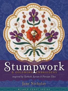 Hardcover Stumpwork & Goldwork Embroidery Inspired by Turkish, Syrian & Persian Tiles Book