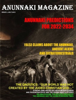 Paperback ANUNNAKI MAGAZINE. Issue 2 July 2013 Book