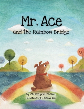 Paperback Mr. Ace and the Rainbow Bridge Book